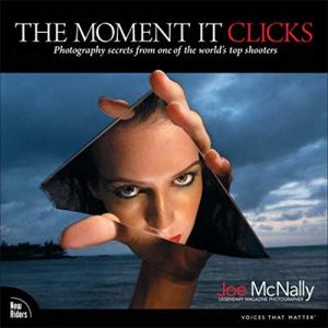 "The Moment It Clicks" de Joe McNally